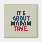 Frau Präsidentin 2024 Wahl Abstimmung Demokrat Abs Magnet (Vorne)