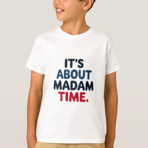 Frau Präsidentin 2024 Wahl Abstimmung Demokrat Wah T-Shirt