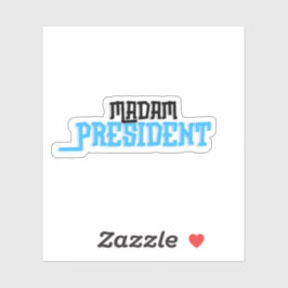 Frau Präsidentin Aufkleber