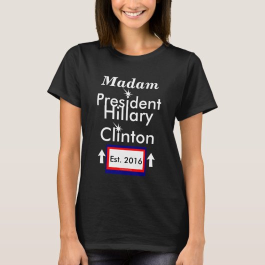 Frau Präsidentin Hillary Clinton Est. 2016 T-Shirt (Vorderseite)