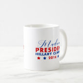 Frau Präsidentin Hillary Clinton Kaffeetasse (VorderseiteRechts)