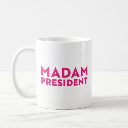 Frau Präsidentin! Moderne, heiß rosa Typografie Kaffeetasse (Links)