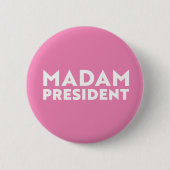 Frau Präsidentin! Moderne, mutige Typografie rosa Button (Vorderseite)