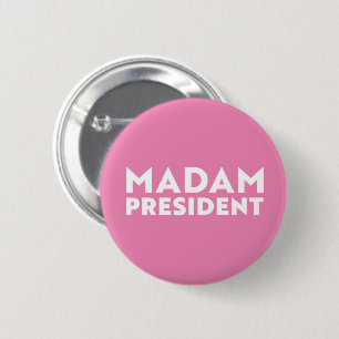 Frau Präsidentin! Moderne, mutige Typografie rosa Button