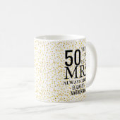 Frau Right Fun Golden 50. Hochzeit Kaffeetasse (VorderseiteRechts)
