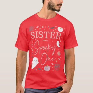 Frau Schwester der Spooky One Girl First Birthda T-Shirt