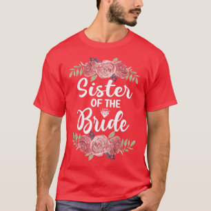 Frau Schwester des Brautparty Hochzeit P T-Shirt