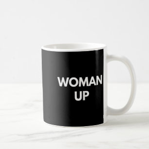 Frau sein - Motivierende Feminismus-Shirts Kaffeetasse