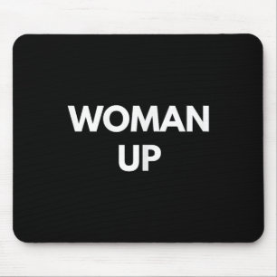 Frau sein - Motivierende Feminismus-Shirts Mousepad