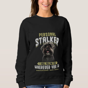 Frau Shih Tzu Personal Stalker Ich werde Ihnen fol Sweatshirt