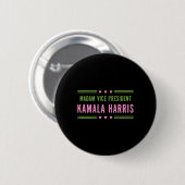 Frau Vizepräsidentin Kamala Harris Pink Green Button (Vorne & Hinten)