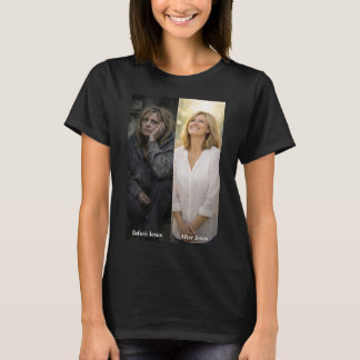 Frau vor Jesus und nach Jesus T-Shirt