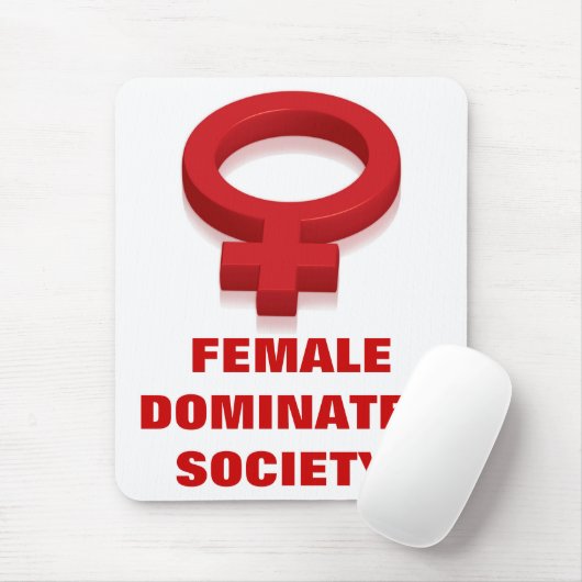 FRAU VORHERRSCHEN GESELLSCHAFT! MOUSEPAD (Mit Mouse)