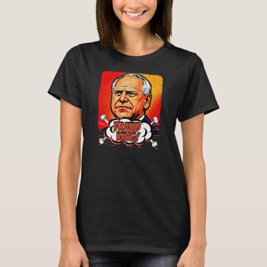 Fraud King Tim Walz Pop Art T-Shirt (Vorderseite)