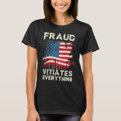 Fraud Vitiates Everything Grunge American Flag Pat T-Shirt (Vorderseite)