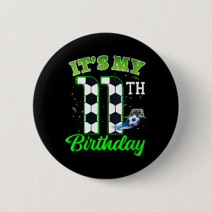Frauen 11. Geburtstag Fußball Junge Mädchen Kinder Button