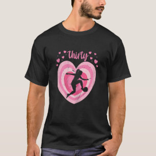Frauen 30 Jahre alt Niedlicher Fußball Geburtstags T-Shirt