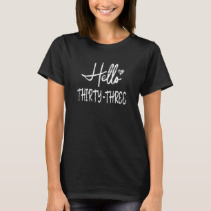 Frauen 33. Geburtstag mit Niedlichem Herz und Hel T-Shirt