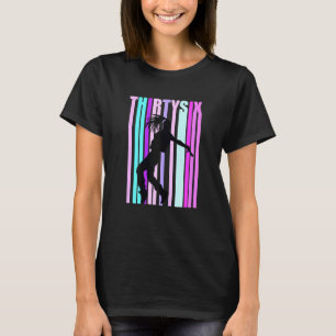 Frauen 36. Tanz Geburtstag für Mädchen Hiphop-Tänz T-Shirt