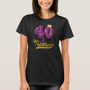 Frauen 40 Jahre alt 40 & Fabulous seit 1982 40. T-Shirt