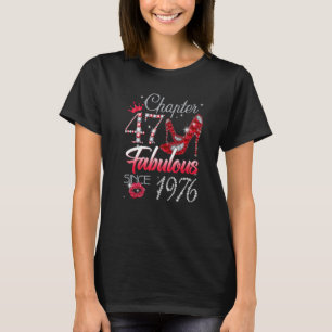 Frauen 47 Jahre alt Kapitel 47 EST 1976 47. Geburt T-Shirt