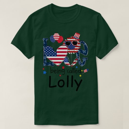 Frauen 4. Juli Liebe wird Lolly Sunflow genannt T-Shirt (Design vorne)
