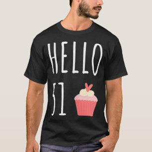 Frauen 51. Geburtstag Geschenk Idee für ihr Hallo T-Shirt