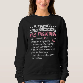 Frauen 5 Dinge über meine Mawmaw Beste Oma je Sweatshirt