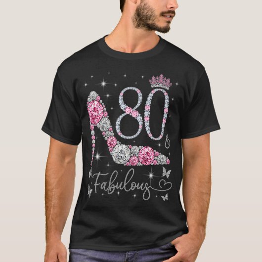 Frauen 80 & Fabulous, 80 Jahre alt und fabelhaft, T-Shirt (Vorderseite)