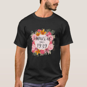 Frauen 84 Jahre alt Fabelhaft seit 1939 glücklich  T-Shirt