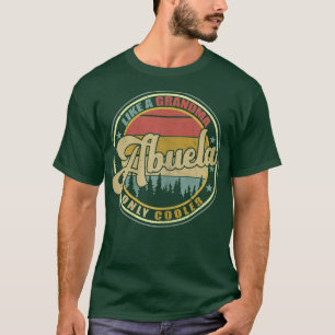 Frauen Abuela wie ein Oma nur Cooler Vintag T-Shirt
