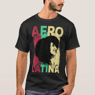 Frauen Afro Latina und Proud T Shirt Black Latin P