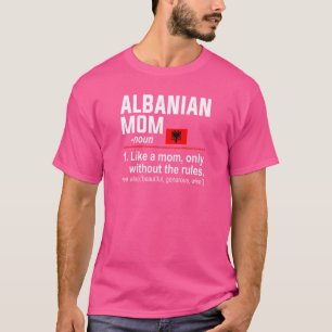 Frauen albanische Mama Definition Mütter Tag Mama T-Shirt