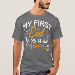Frauen als erste Mama glücklich Eid Al Fitr Al Adh T-Shirt