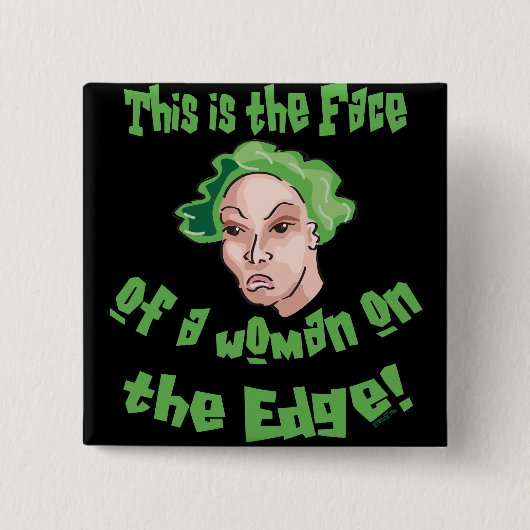 Frauen an der Kante Button (Vorderseite)