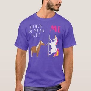 Frauen anderer 60 Jahre alt Me Einhorn 60. Geburts T-Shirt