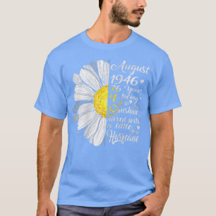 Frauen August Mädchen 1946 Geburtstagsgeschenk 76 T-Shirt