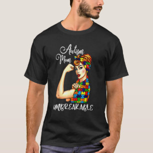 Frauen Autismus Mutter Unzerbrechlicher Autismus-A T-Shirt