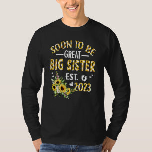 Frauen bald große Schwester 2023 Sonnenblume Neu B T-Shirt