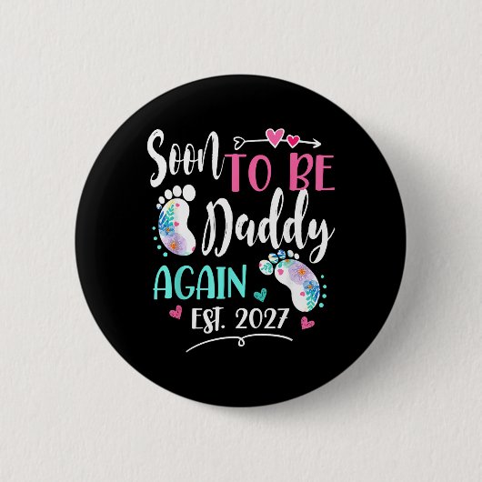 Frauen Bald wieder Daddy 2027 Muttertag Button (Vorderseite)