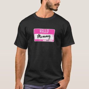 Frauen beworben Mommy 2022 Hallo mein Name ist Mam T-Shirt