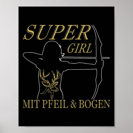 Frauen Bogenschießen Super Mädchen mit Pfeil und B Poster (Vorne)