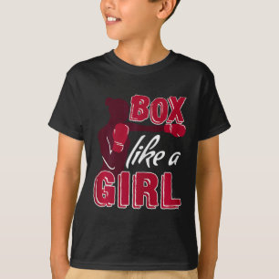Frauen Boxen Wie Ein Mädchen Lustiges Boxgeschenk T-Shirt