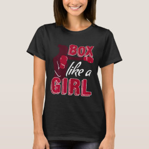 Frauen Boxen Wie Ein Mädchen Lustiges Boxgeschenk T-Shirt