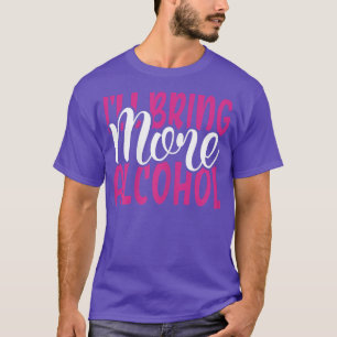 Frauen bringen mehr Alkohol BESTE FREUNDIN Matchin T-Shirt