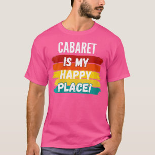 Frauen Cabaret Lover Geschenke Cabaret ist mein gl T-Shirt