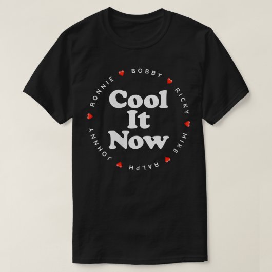 Frauen Cool es jetzt Ronnie Bobby Ricky Mike Ralph T-Shirt (Design vorne)