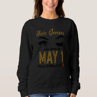 Frauen Damen Königinnen sind am 1. Mai Geboren, ei Sweatshirt