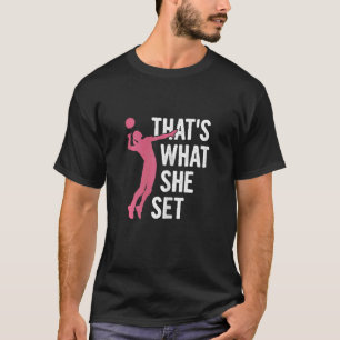Frauen, das ist es, was sie Set für einen Volleyba T-Shirt