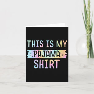 Frauen, das ist mein Pajama PJ Top Teen Boys Girls Karte
